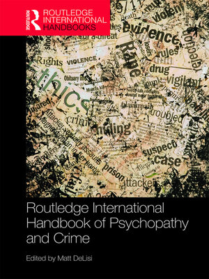 cover image of Routledge International Handbook of Psychopathy and Crime